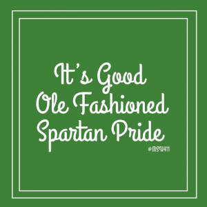 Spartan Sayings Quotes #msu #spartan good ole
