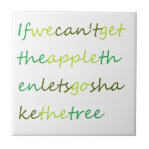 Quality products with quirky quotes ceramic tile