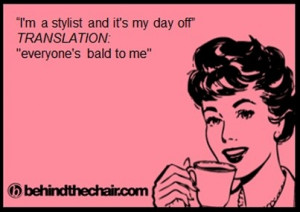 LOL! #cosmetology #hairdresser #haircutting #hairstylist #quote #funny ...