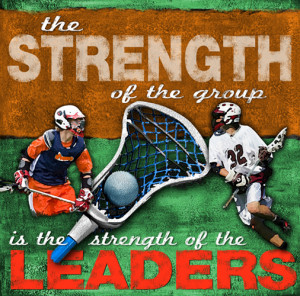 Lacrosse LEADERS Motivational Poster Print - Image Source ...