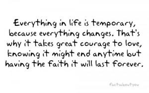 everything in life is temporary