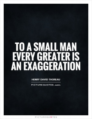 See All Exaggeration Quotes