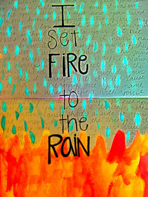 Set Fire to the Rain :Adele