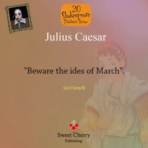 Quote from Julius Caesar, the Shakespeare play adapted into a story ...
