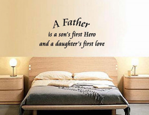Father Is A Son's First Hero and a Daughter's First Love | Vinyl ...