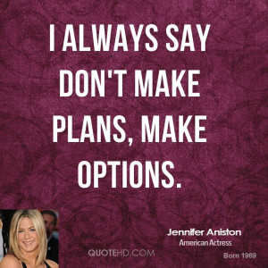 Make Plans Quotes