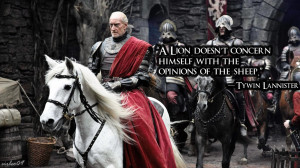 Game of Thrones] Tywin Lannister Quote Wallpaper by SirLeo09