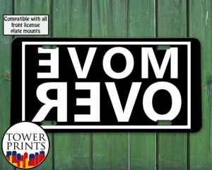 Move Over Quote Rear View Mirror Funny Black White For Front License ...