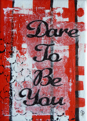 Dare To Be You Inspirational Painting – Red