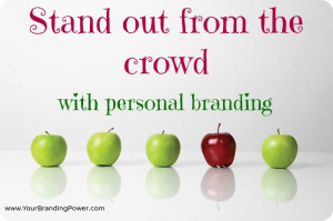 Stand out from the crowd….with personal branding! #personalbranding