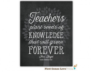 ... Teachers Plant Seeds of Knowledge Quote - Personalized Class Gift