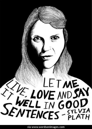 Quotes by sylvia plath