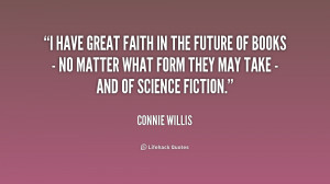 have great faith in the future of books - no matter what form they ...