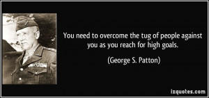 You need to overcome the tug of people against you as you reach for ...