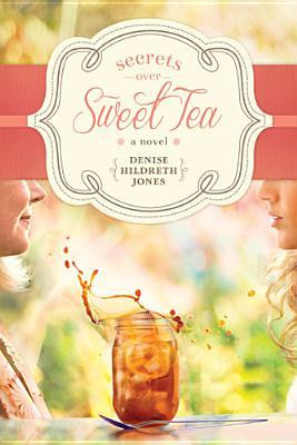 Start by marking “Secrets Over Sweet Tea” as Want to Read: