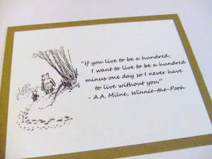 Live To Be A Hundred - Winnie the Pooh Quote - Classic Piglet and Pooh ...