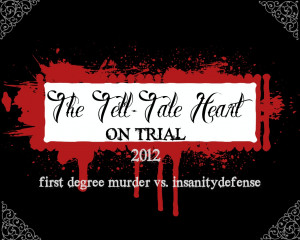 Edgar Allan Poe Tell Tale Heart Quotes Trial: the tell-tale heart