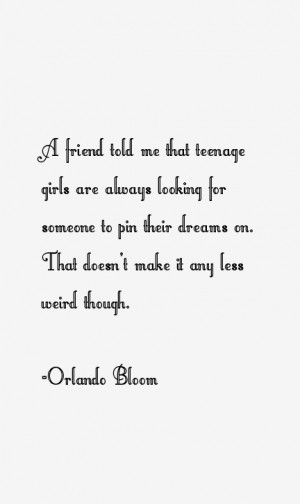 View All Orlando Bloom Quotes