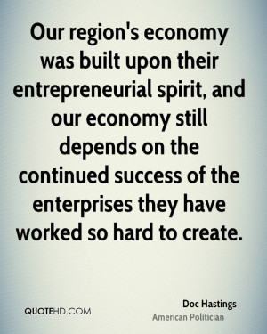 Our region's economy was built upon their entrepreneurial spirit, and ...