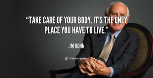 quote-Jim-Rohn-take-care-of-your-body-its-the-89418.png