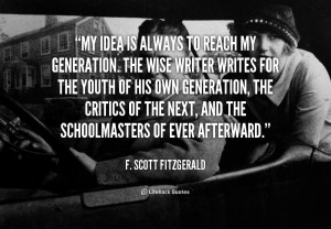 quote-F.-Scott-Fitzgerald-my-idea-is-always-to-reach-my-49263.png
