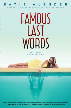 Famous Last Words by Katie Alender
