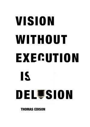 Thomas Edison Quotes Sayings Vision Without Execution