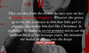 from the instant he lays eyes on her, a father adores his daughter ...