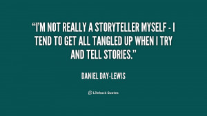 quote-Daniel-Day-Lewis-im-not-really-a-storyteller-myself--233145.png