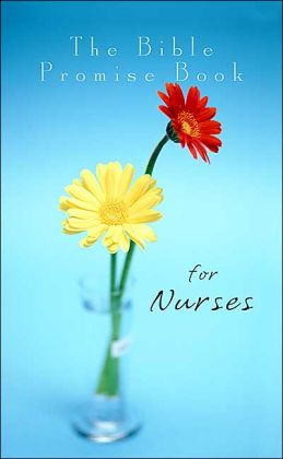 Bible Promise Book for Nurses, The