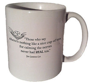 ... -Cat-Alice-in-Wonderland-nice-cup-of-tea-quote-11-oz-coffee-tea-mug