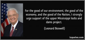 For the good of our environment, the good of the economy, and the good ...