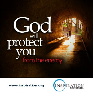 ... your relationship with God. Find strength in God’s protection