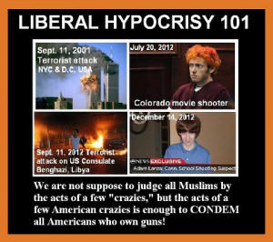 Liberal Hypocrisy Quotes Liberal hypocrisy 101