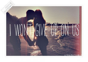 won't give up #i won't give up on us #