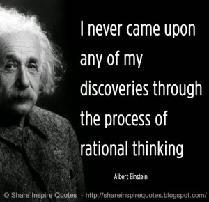 process of rational thinking ~Albert Einstein | Share Inspire Quotes ...