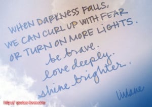 Light Up the Darkness Quote