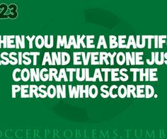 ... problems life soccer probs soccer players quotes sports soccer girls