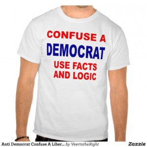 Anti Democrat Confuse Liberal Funny Republican Shirt From Zazzle