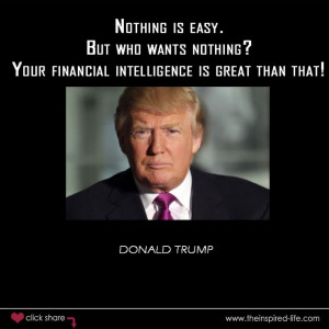 Wise words about Money and Investment I got from Donald Trump