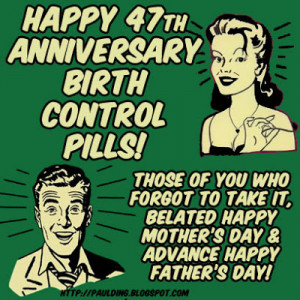 Happy 48th Anniversary Birth Control Pills! reloaded