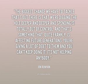 File Name : quote-Jon-Runyan-the-biggest-change-we-have-to-tackle ...