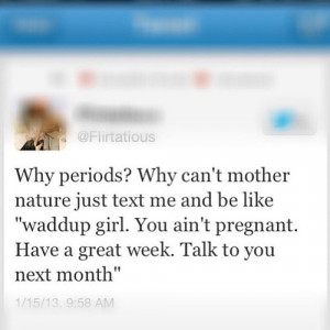 Girls On Their Period Quotes Tumblr