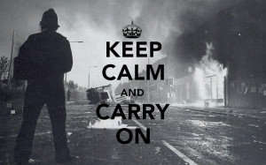 keep calm and carry on riot wallpaper