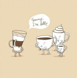 Funny Coffee Quotes..