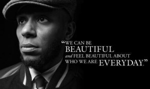 Rapper, mos def, quotes, sayings, we can be beautiful