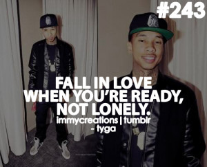 Pics For > Tyga Love Quotes Tumb...