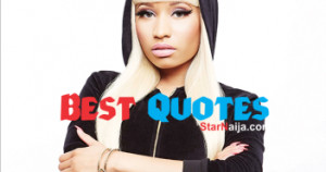 Best Nicki Minaj Quotes