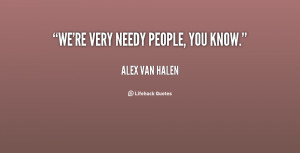 Quotes About Needy People