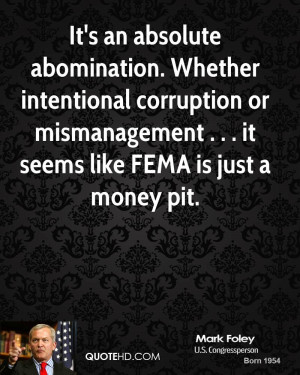 ... corruption or mismanagement . . . it seems like FEMA is just a money